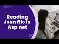 Reading Json file in Asp net