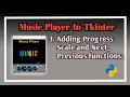 Adding Progress Scale To Music Player Music Player In Tkinter Tutorial on Music player in python