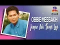 Download Lagu Obbie Messakh - Jangan Ada Tangis Lagi (Official Audio)