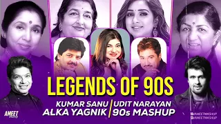Legends of 90s Love Mashup /AMEET Mashup/ 90s Love Songs/ 90s Hits Hindi Songs   Best of 90s Love2