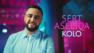 Kolo - Sert Aseliqa