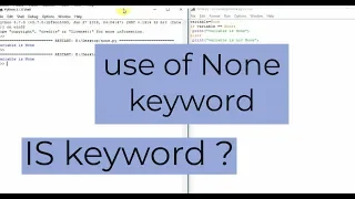Use of NONE and IS keyword in python python tutorial
