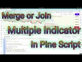 How to Merge or Join Multiple Indicator in Pine Script Part 1