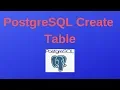 PostgreSQL Tutorials for Beginners PostgreSQL Create Table