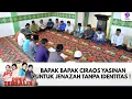 BAPAK BAPAK CIRAOS YASINAN UNTUK JENAZAH TANPA IDENTITAS ! | DUNIA TERBALIK | EPS 671-672 (3/9)