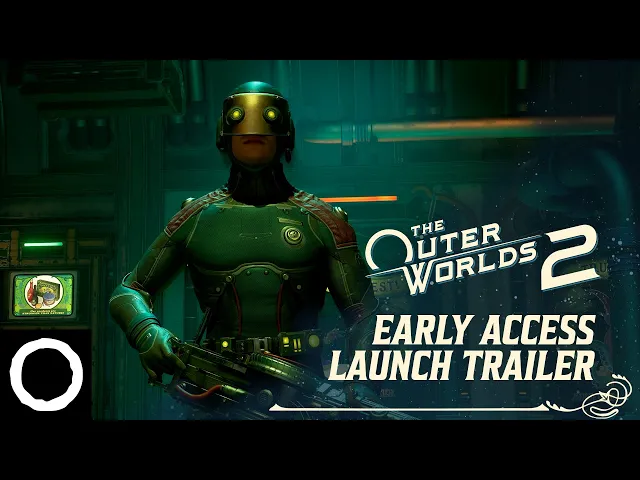 The Outer Worlds 2 - Official Early Access Launch Trailer