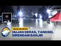 Download Lagu [HEADLINE NEWS 08/07] Tangsel Siaga Banjir, Warga Diminta Waspada Cuaca Ekstrem