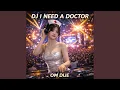 Lagu DJ I NEED A DOCTOR