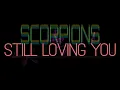 Download Lagu Still loving you | SCORPIONS | AUDIO FLAC