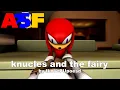 Knuckles reads knucles and the fairy
