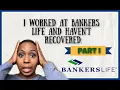 Working at Bankers Life Insurance Part I