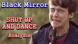 Black Mirror Analysis Shut Up and Dance