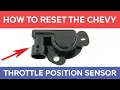 How To Reset The Throttle Position Sensor In A Chevy Symptoms of a Bad TPS in a Chevrolet