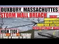 ALERT SEAWALL BREACH Duxbury MA 11FT HIGH TIDE Fears REVOLUTIONARY SHIP EXPOSED MAIN NorEaster
