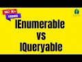 IEnumerable vs IQueryable C C Interview Questions Csharp Interview Questions and Answers