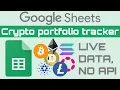 How to make a LIVE Google Sheets crypto portfolio tracker fast easy no API required
