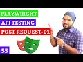 Playwright API Testing POST API Request using Static Request Body