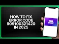 How To Fix HBO Max Error Code 905100321420 in Tutorial