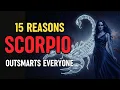15 Truths That Prove Scorpio Can Outsmart Anyone