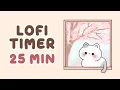 25 minute timer Focus lofi Timer for Study