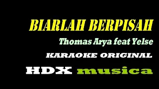 Download BIARLAH BERPISAH KARAOKE THOMAS ARYA FEAT YELSE MP3