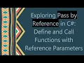 Exploring Pass by Reference in C Define and Call Functions with Reference Parameters