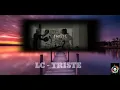 Download Lagu LC-TRISTE (Lirik music)
