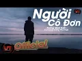 Download Lagu Người Cô Đơn - Dương Minh Tuấn | Nhạc Buồn 2019