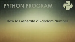 Python Program to Generate a Random Number Python Examples