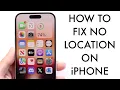 How To FIX No Location Found On iPhone 2025