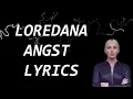 LOREDANA - Angst (LYRICS)