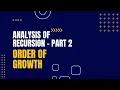 Analysis of Recursion Recurrence Relation Part 2