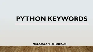 Python Keywords Python programming language keywords Malayalam Tutorial