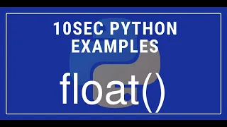 10sec Python Examples float Built in Function by Code Recipe