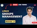 Session-21 Groups Management in Linux Manage Groups in RHEL Nehra Classes
