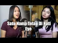 Download Lagu SATU NAMA TETAP DI HATI - EYE | DELISA HERLINA FT SYIFFA SYAHLA COVER BENING MUSIK