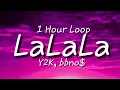 Y2k. Bbno$ - LaLaLa {One Hour Loop} Tik Tok