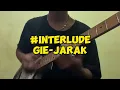 Download Lagu Interlude lagu Gie - Jarak