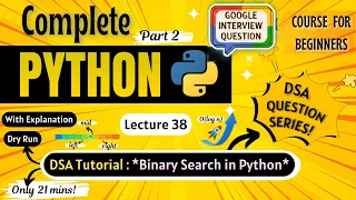 DSA Tutorial Binary Search Python Full course for Beginners Lecture 38