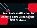 Send Push Notification to Android Using PHP And Firebase in React Native FCM push Notifications
