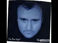 Download Lagu PHIL COLLINS (ACAPELLA EDIT) ONE MORE NIGHT