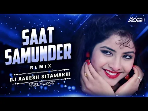 Download MP3 Saat Samundar | Club Mix | Dj Aadesh | Old Bollywood Dance Remix Video Song Divya Bharti | Vishwatma