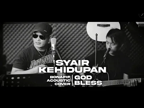 Download MP3 SYAIR KEHIDUPAN - God Bless (Bonafif acoustic cover)