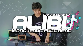 dj alibi jedag jedug full beat viral tiktok terbaru 2024 dj komang rimex dj alibi jedag jedug