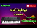 Lagu Laka Tandinge ( Tia Permatasari ) Karoke Musik Sandiwaraan Cover