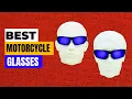 Top 5 Motorcycle Glasses 2026 - Tested for Comfort Protection