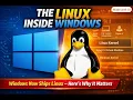 The Hidden Linux Inside Windows What Microsoft Doesn t Want You Asking