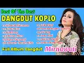 Download Lagu Dangdut koplo - Best Of The Best Dangdut Mirnawati || Full Album