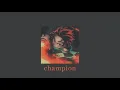 barns courtney - champion (slowed)