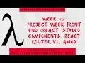Lambda School Week 10 Front End Week Full Stack Web Development Academy